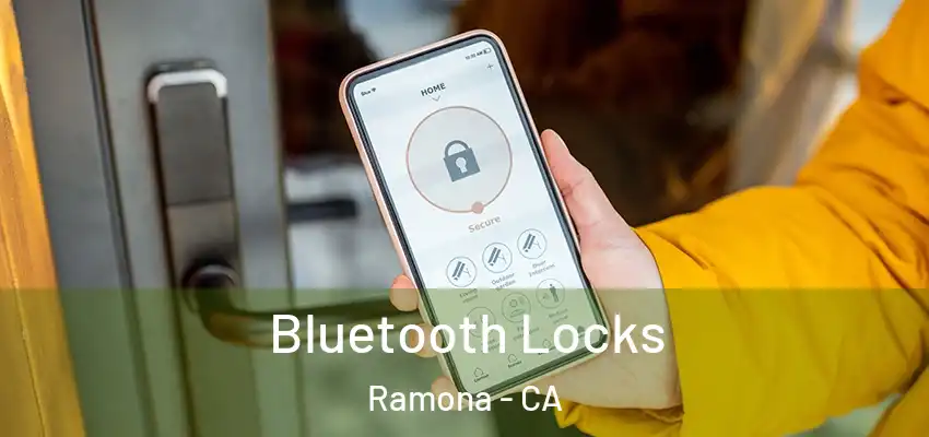  Bluetooth Locks Ramona - CA