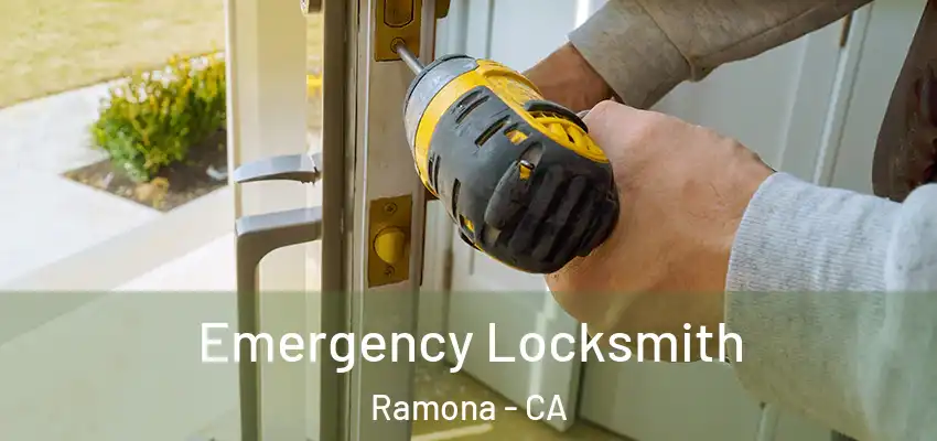  Emergency Locksmith Ramona - CA