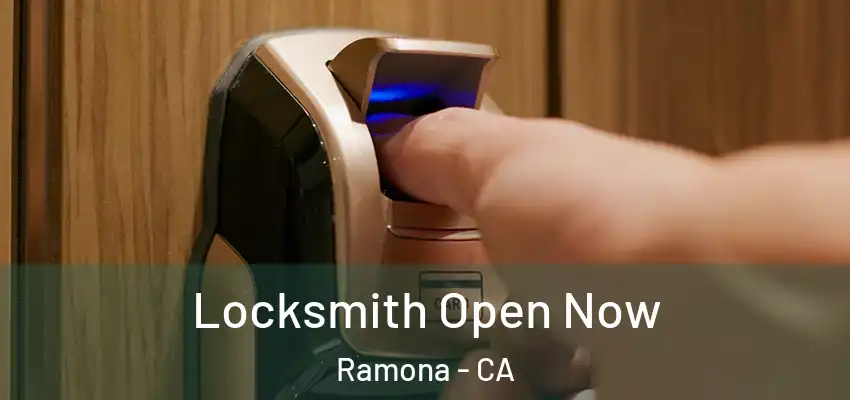  Locksmith Open Now Ramona - CA