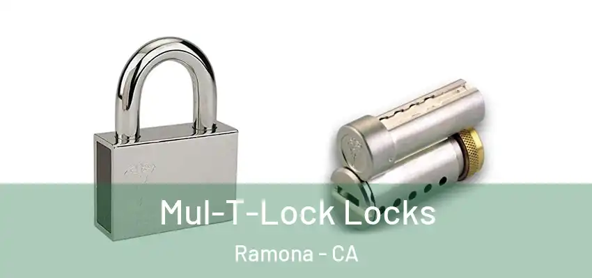  Mul-T-Lock Locks Ramona - CA