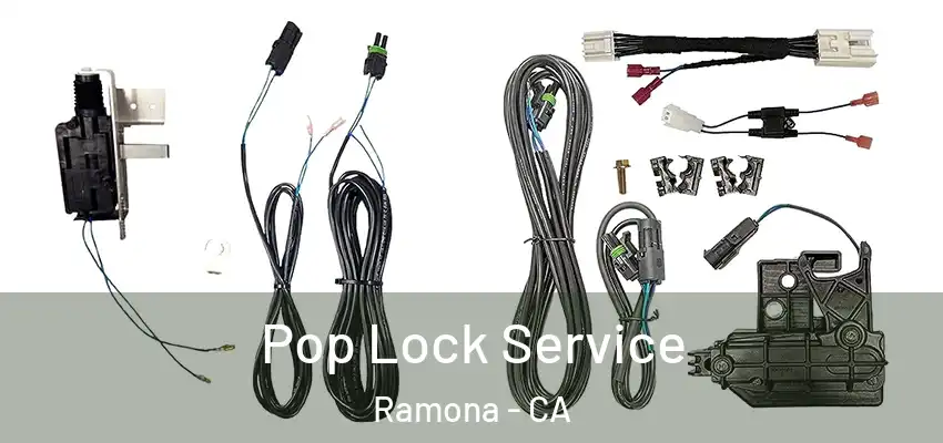 Pop Lock Service Ramona - CA