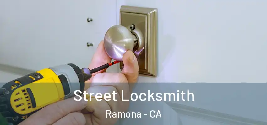  Street Locksmith Ramona - CA