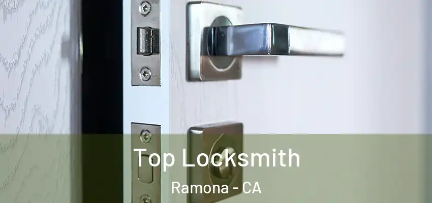  Top Locksmith Ramona - CA