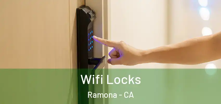  Wifi Locks Ramona - CA